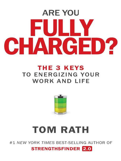 Title details for Are You Fully Charged? by Tom Rath - Wait list